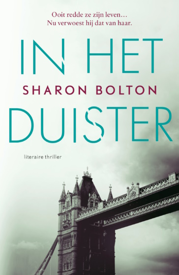 Omslag van de thriller In het duister van Sharon Bolton.