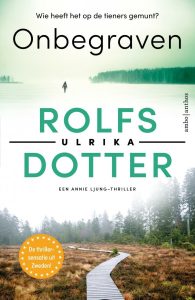 Omslag van de thriller Onbegraven van Ulrika Rolfsdotter.